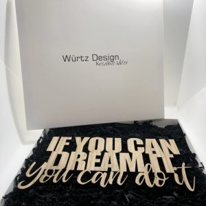 If you can dream it you can do it